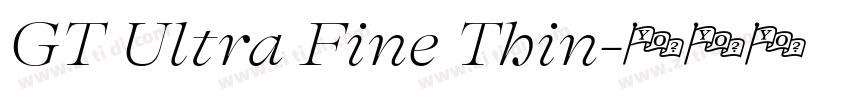 GT Ultra Fine Thin字体转换